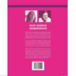 Natuurlijk wegwijs - Groot handboek aromatherapie - Afbeelding 2