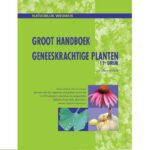 Natuurlijk wegwijs - Groot handboek Geneeskrachtige planten
